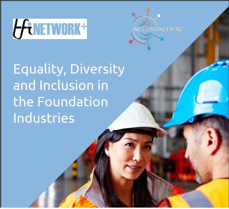 Equality, Diversity and Inclusion in the Foundation Industries