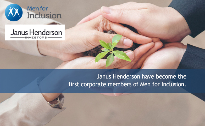 Janus Henderson have become the first corporate members of Men for Inclusion.