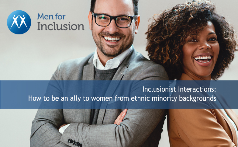 Inclusionist Interactions session: How to be an ally to women from ethnic minority backgrounds.