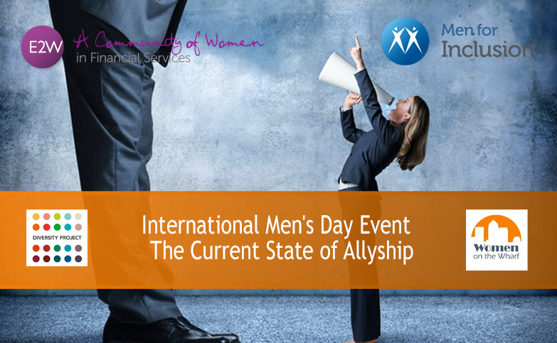 International Men’s Day Event : The Current State of Allyship REGISTRATION CLOSED
