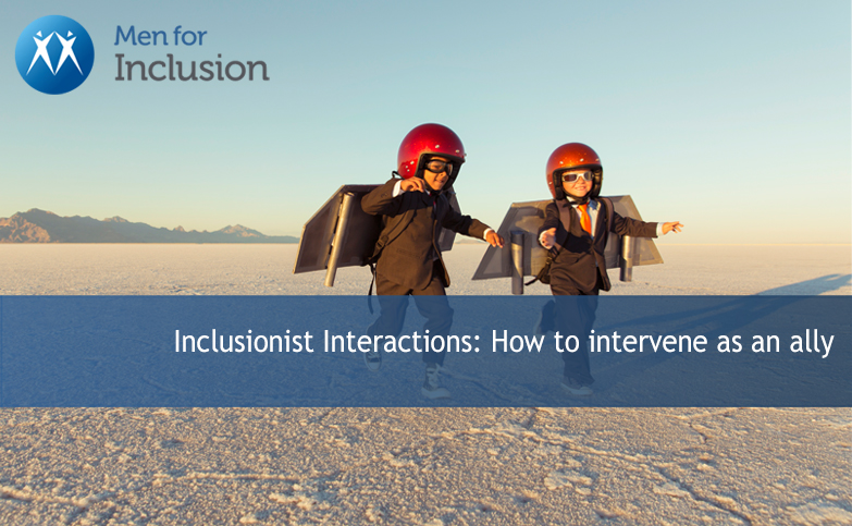 Inclusionist Interactions: How to intervene as an ally