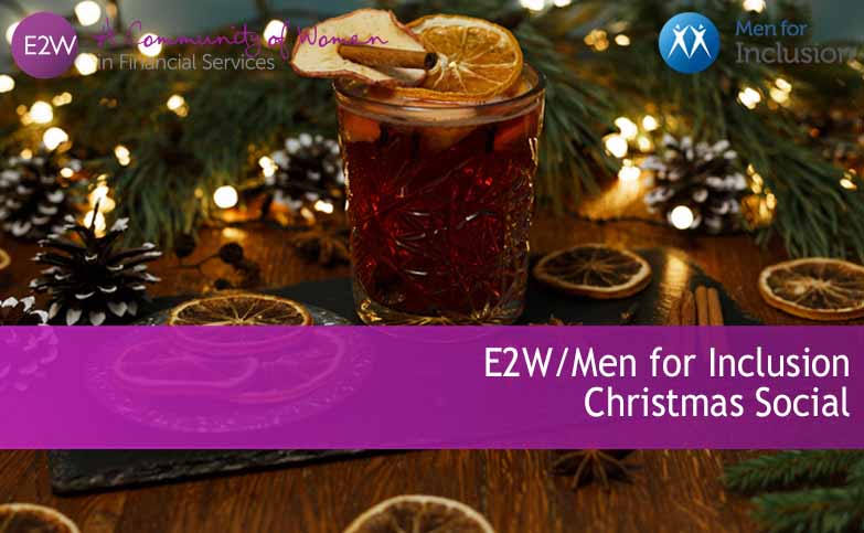 E2W and Men for Inclusion Members’ Christmas Social