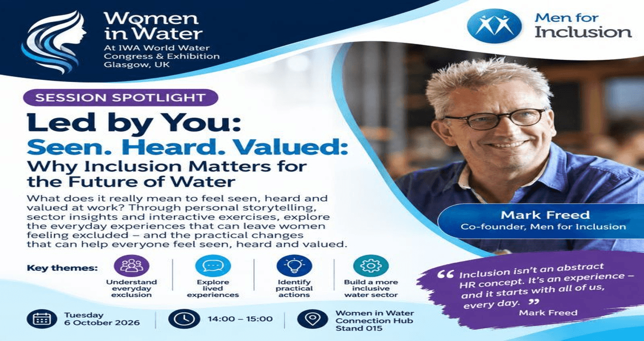 Seen, Heard, Valued: Why Inclusion Matters for the Future of the Water Sector